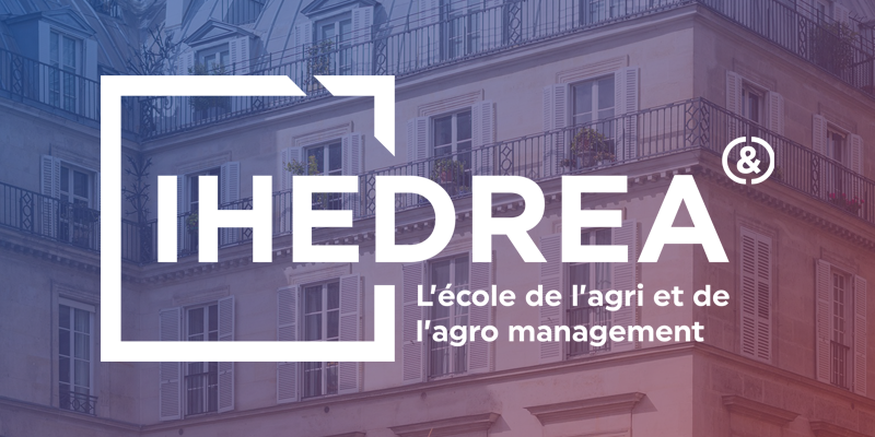 IHEDREA l'école de l'agri et de l'agro management - New Generation Of Studies in France